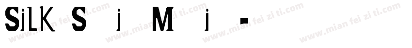 Silk Serif Medium字体转换